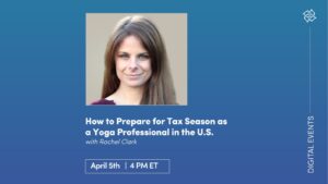 CE Workshop | How to Prepare for Tax Season as a Yoga Professional in the U.S.