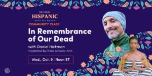 Community Class | In Remembrance of Our Dead