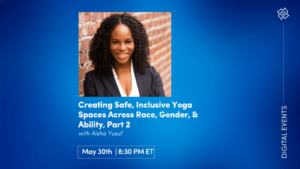 CE Workshop | Creating Inclusive Yoga Spaces, Part 2: Bias, Power, and Privilege in Yoga